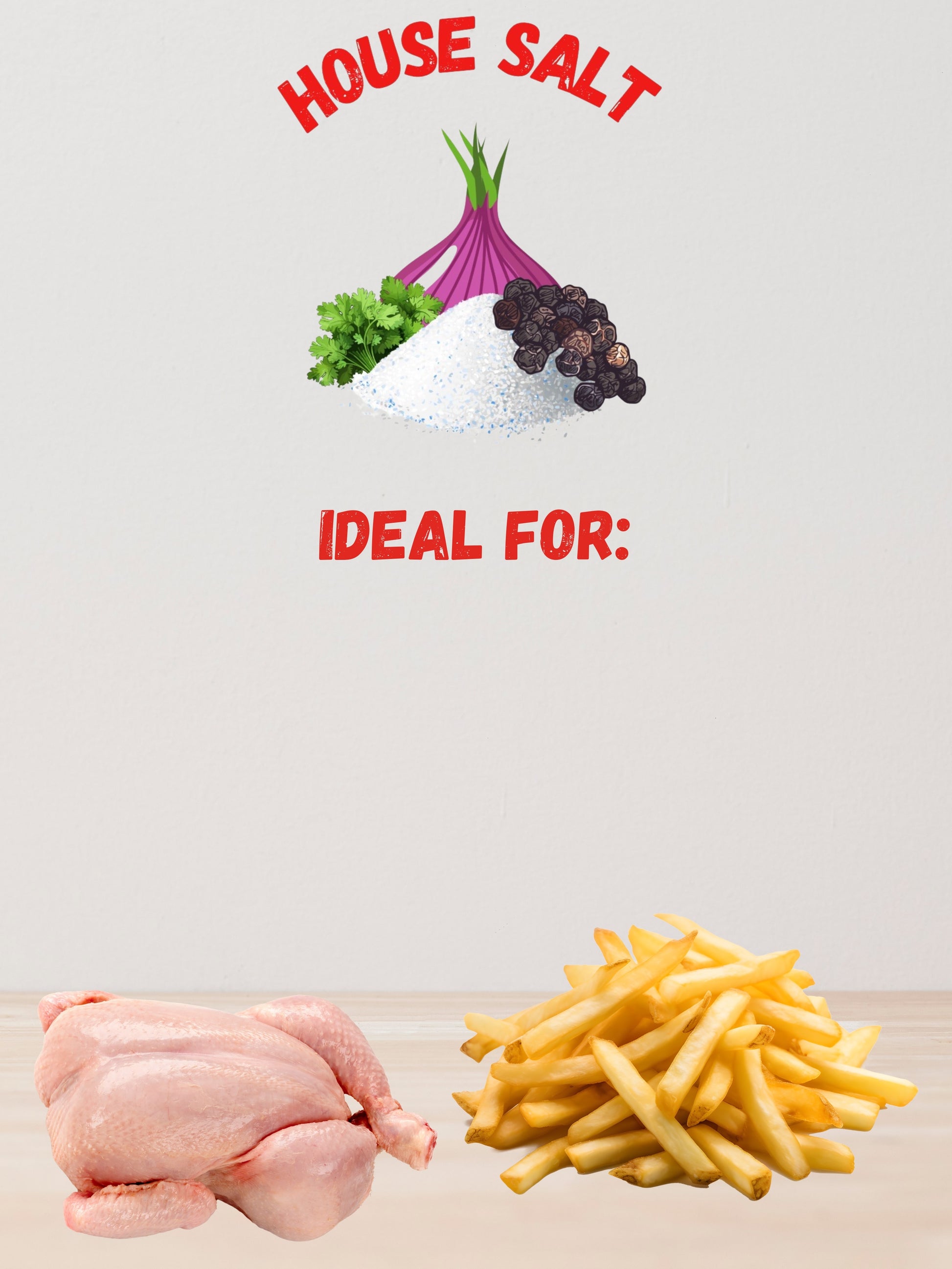 Advertisement for house salt with a chicken and fries on a white background